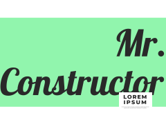 Mr. Constructor 